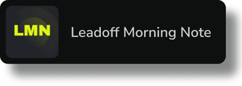Leadoff Morning Note